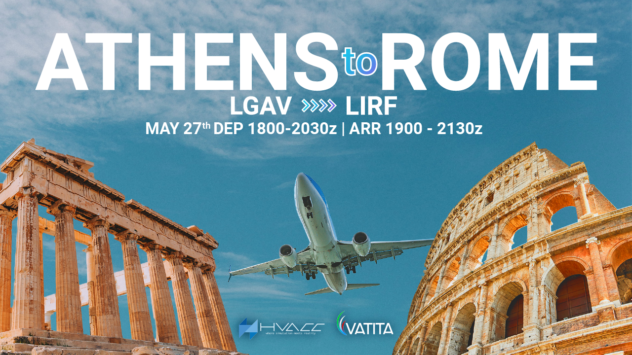 Athens to Rome| Friday, May 27th | 18:00z - 20:30z