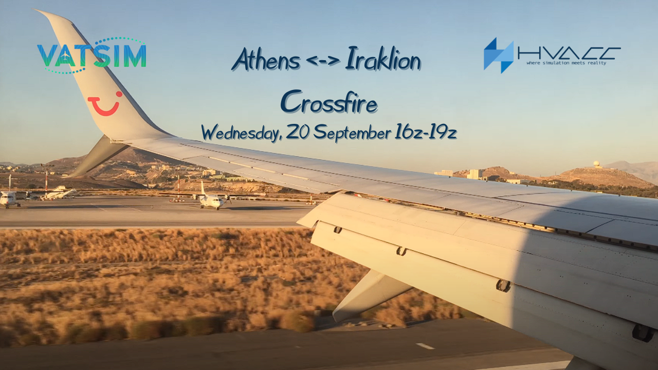 Athens <-> Iraklion Crossfire | Wed, 20 Sep | 1600z - 1900z